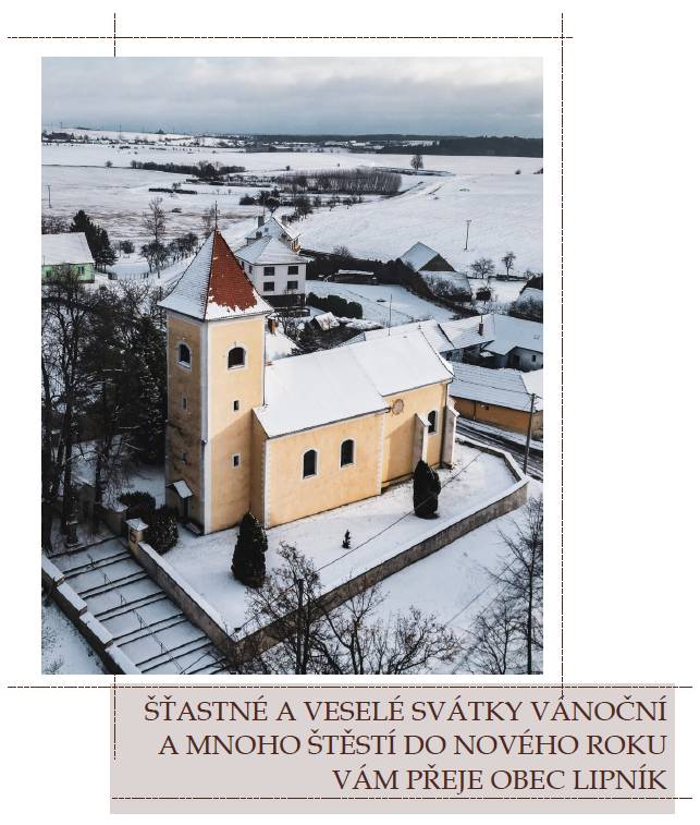 ŠŤASTNÉ A VESELÉ SVÁTKY VÁNOČNÍ  A MNOHO ŠTĚSTÍ DO NOVÉHO ROKU   VÁM PŘEJE OBEC LIPNÍK