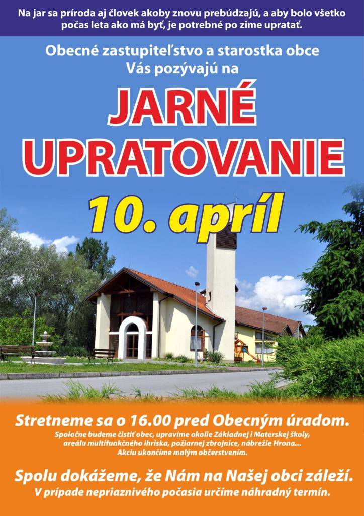 Obecné zastupiteľstvo a starostka obce Vás pozývajú v piatok 10. apríla 2026 na jarné upratovanie obce. Stretneme sa o 16:00 pred Obecným úradom.
