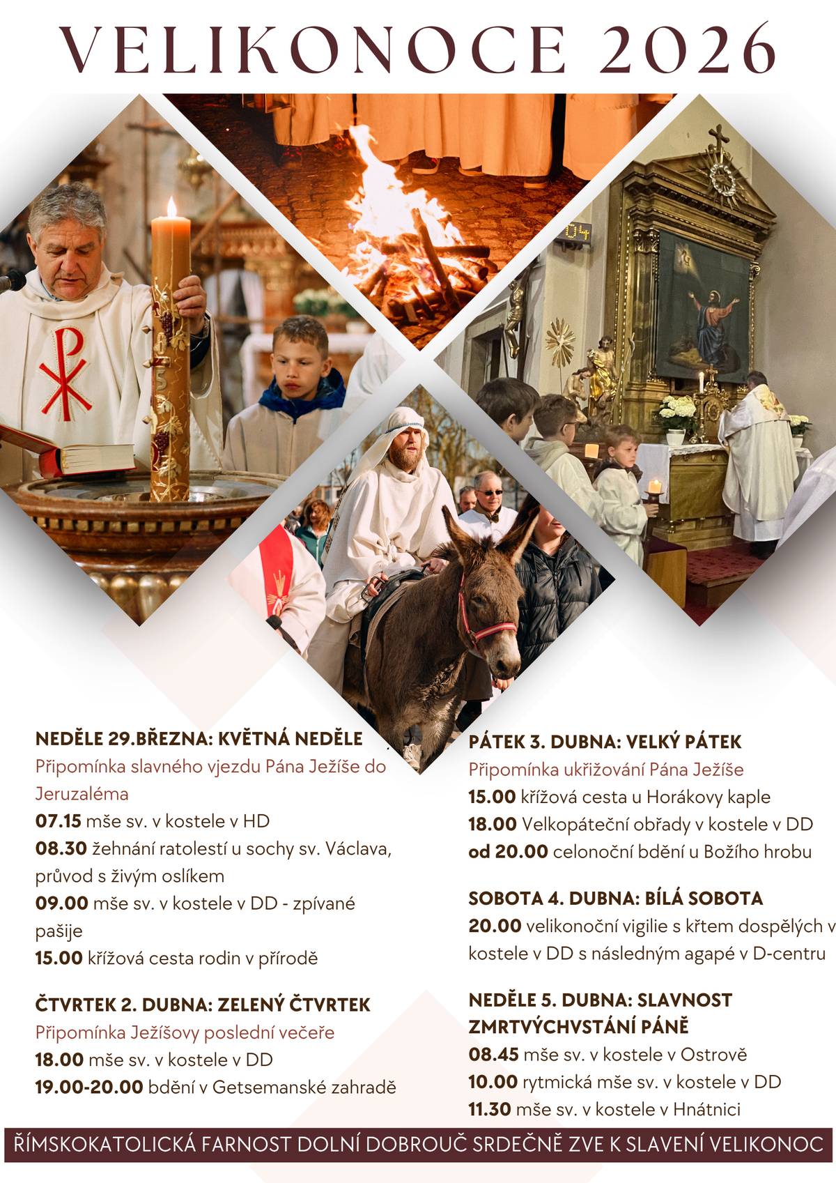 Římskokatolická farnost Dolní Dobrouč zve ke slavení Velikonoc. Světélko z.s. zve v pátek 8. května na výlet do Jaroměřic nad Rokytnou, Telče a Polné. Více informací na webu ŘKF Dolní Dobrouč.