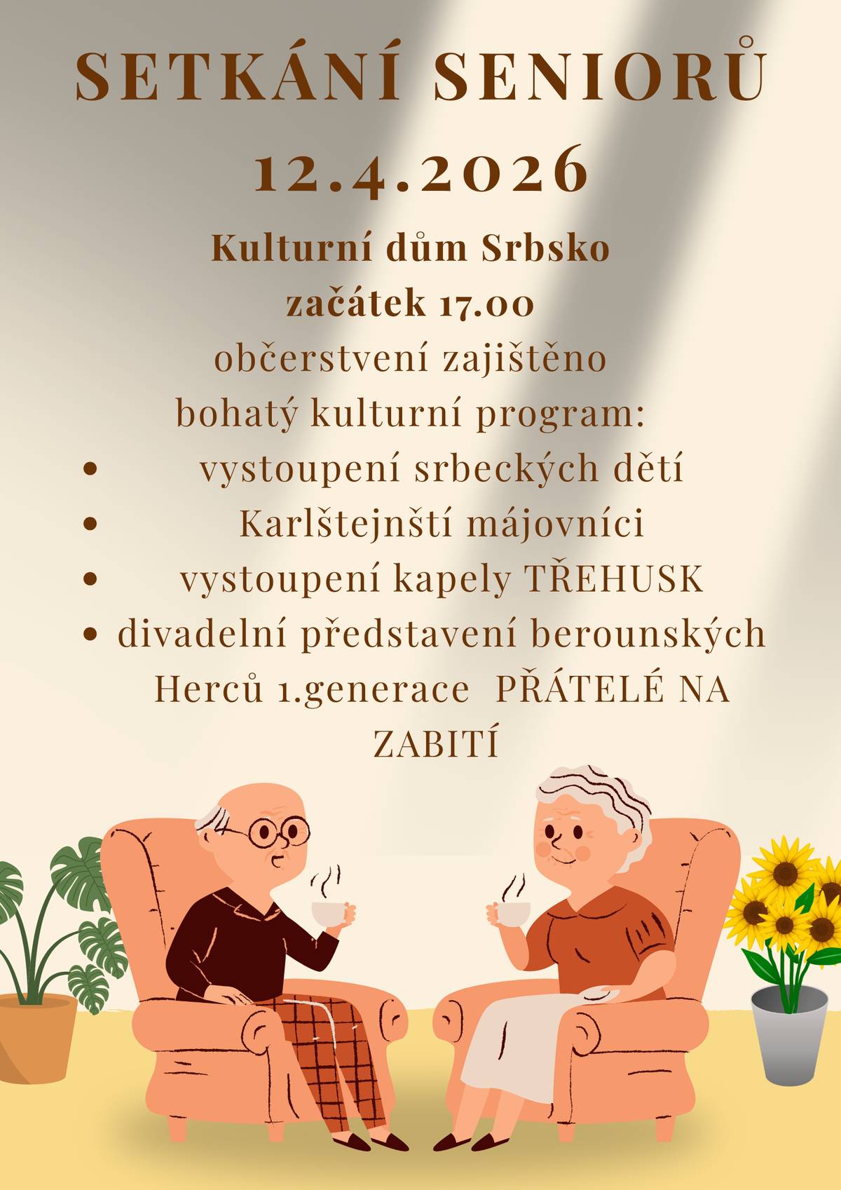 Vážení přátelé,  v neděli 12.4.2026 od 17 hod pořádá Obecní úřad Srbsko, Karlštejn a Hlásná Třebaň společné setkání seniorů v Kulturním domě Srbsko (u nádraží) tak, jak tomu bylo loňského roku v Karlštejně. K příjemnému setkání zatancují a zazpívají děti ze Srbska a „dospěláci“ z Karlštejna a od 19 – ti hod se představí ochotnické divadlo Herci I.generace z Berouna v divadelní hře „Přátelé na zabití“. Občerstvení bude zajištěno, ze strany seniorů je možné se na společném občerstvení podílet vlastními výrobky.   Prosíme všechny seniory, kteří potřebují odvézt a přivézt domů na/ze Setkání seniorů 12.4.2026 do Kulturního domu v Srbsku, aby se nahlásili na tel. 607 146 827 nebo mailem lacmanova.hana@gmail.com do 9.4.2026. Svoz a rozvoz seniorů bude zajištěn autem karlštejnských dobrovolných hasičů od 16 – 16,30 hod dle domluvy. Pro více informací neváhejte kontaktovat Hanu Lacmanovou, zastupitelku pro sociální činnost, na výše uvedených kontaktech. Děkujeme za spolupráci a těšíme se na viděnou. Hezké odpoledne přeje  městys Karlštej
