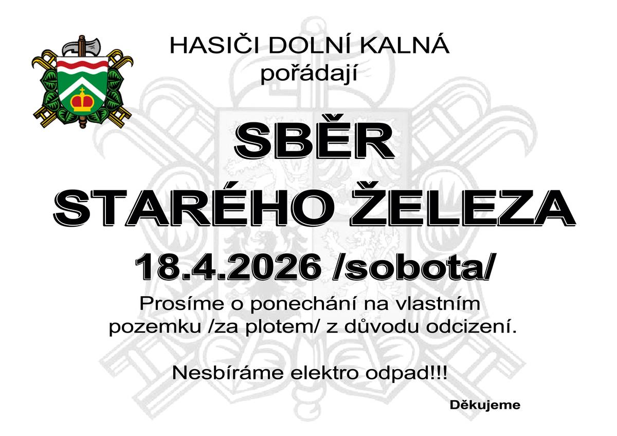 Hasiči Dolní Kalná pořádají sběr starého železa, který se uskuteční v sobotu 18.4.2026.