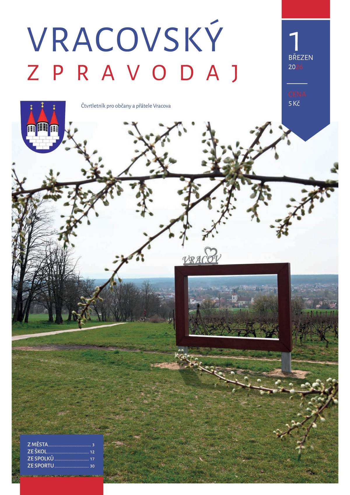 Uvnitř jarního vydání mimo jiné objevíte:    informace k zásadním investicím města a získaným dotacím  zprávy ze zasedání zastupitelstva  společenskou kroniku  novinky z Městského kulturního klubu, knihovny a infocentra  informace z Veřejně prospěšných služeb Vracov  zprávy z vracovské farnosti  aktuality ze školy a mateřské školy  ohlédnutí za činností místních spolků a organizací  zajímavou sondu do historie JZD Vracov a pořízení práškovacího letadla „Čmelák“  bohatou sportovní rubriku se zprávami z našich klubů a oddílů  okénko do okolní přírody  oblíbené trénování paměti  vzpomínání nad stránkami více než 20 let starého Vracovského zpravodaje  fotogalerie s ohlédnutím za Krojovým plesem a Reprezentačním plesem města Vracova   Velké poděkování patří všem autorům textů i fotografií – díky Vašemu zapojení je zpravodaj opět pestrý a nabízí čtení, které rozhodně stojí za pozornost. Jarní vydání Vracovského zpravodaje je k dispozici na obvyklých místech: v účtárně MěÚ, městské knihovně, v pekárně v ulici Okružní a v prodejně Mixland na náměstí Míru.  Přejeme Vám příjemné čtení a krásné jarní dny.