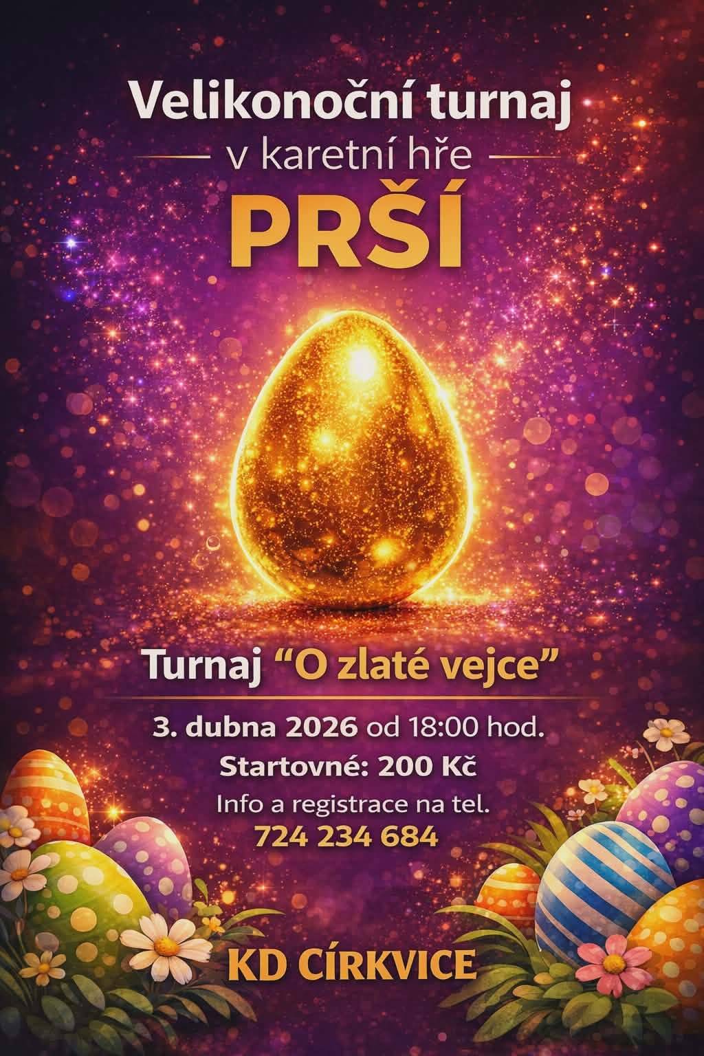 V pátek 3.4.2026 od 18:00 se uskuteční v sále KD velikonoční karetní turnaj v prší "O zlaté vejce". Startovné 200Kč.