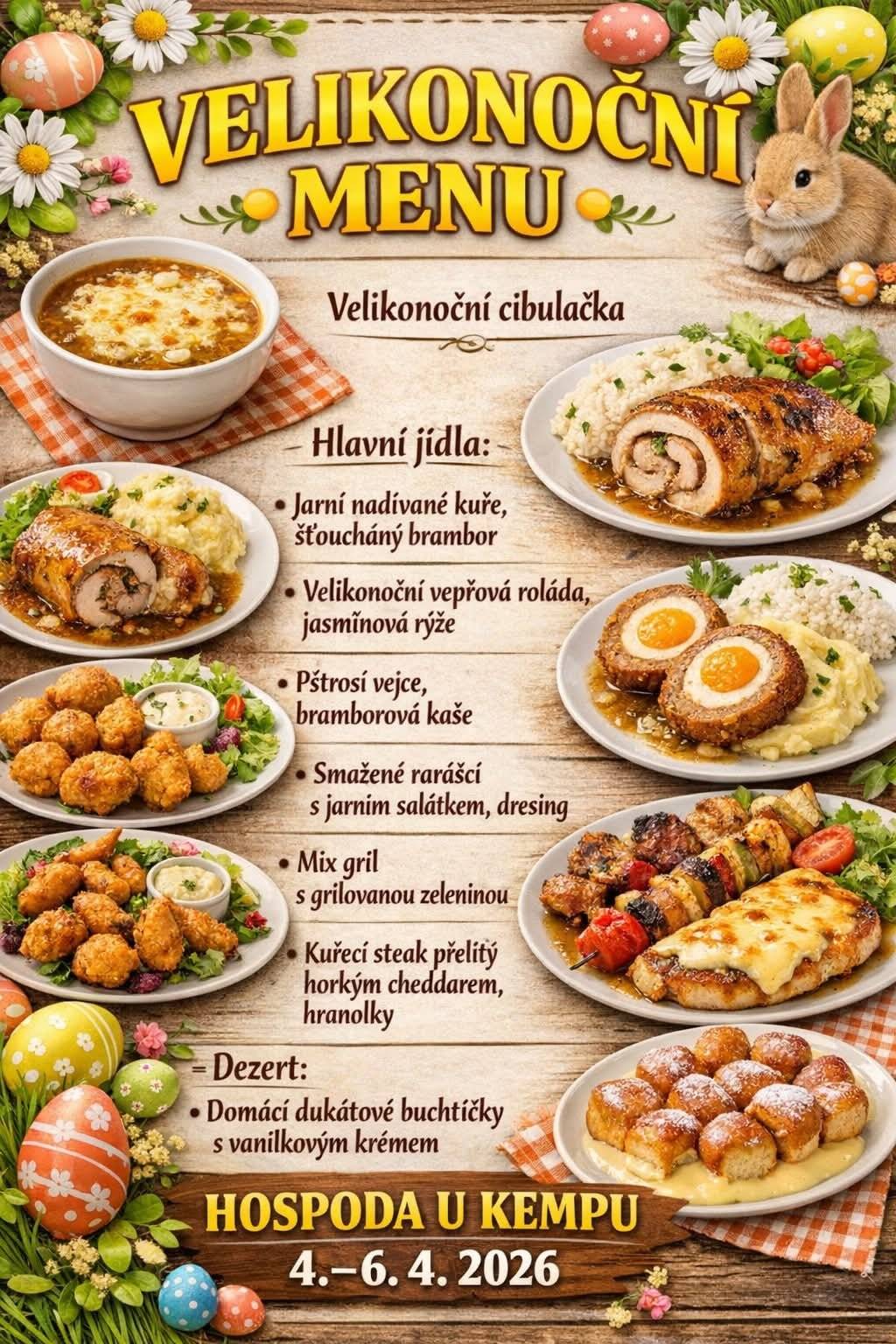 Hospoda U Kempu se na vás těší už tuto sobotu... Velikonoční menu se bude podávat od soboty do pondělí po celý den. Tak přijďte na oběd nebo večeři. Vybere si každý.