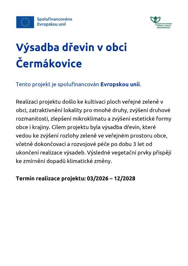 Výsadba dřevin v obci Čermákovice ,který je spolufinancován EVROPSKOU UNIÍ
