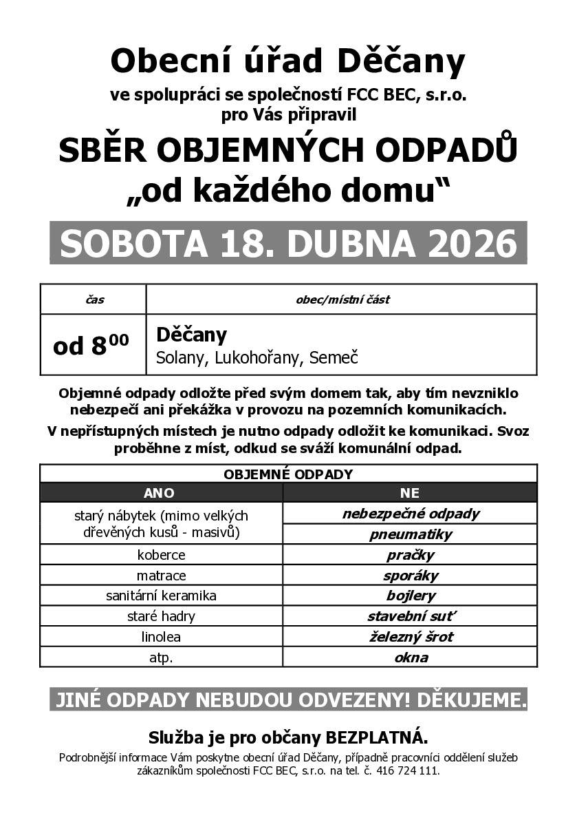 V sobotu 18. dubna 2026 proběhne v našich obcích svoz objemného odpadu od každého domu. Co patří do objemného odpadu je uvedeno na letáku. Jiný odpad firma neodveze.