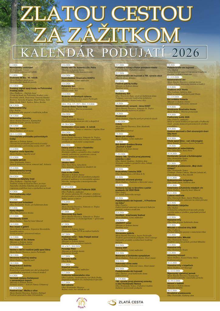 Zlatou cestou za zážitkom     Kalendár podujatí v roku 2026 obsahuje všetky podujatia, ktoré sa uskutočnia v okolitých obciach od 01. marca 2026 až do konca tohto roka.