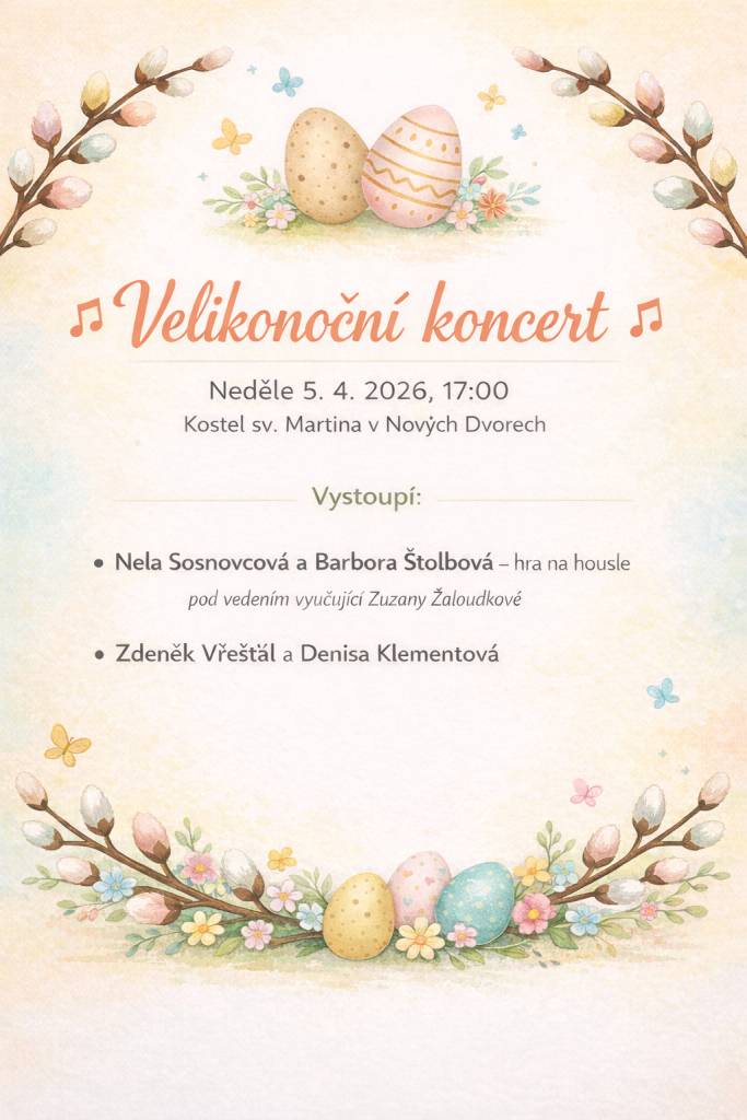 Srdečně Vás zveme na Velikonoční koncert, který se uskuteční na Velikonoční neděli od 17:00 hodin.