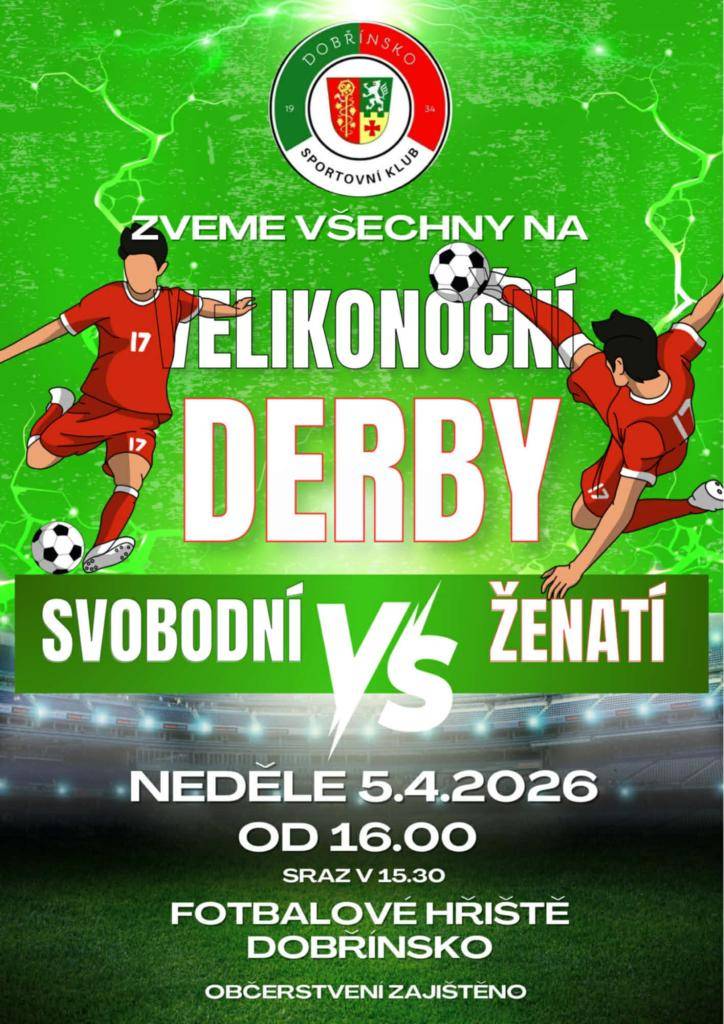 Zveme vás na fotbalový zápas, který se uskuteční 5.dubna 2026 od 16:00 na fotbalovém hřišti Dobřínsko. Sraz bude v 15:30 a občerstvení je zajištěno.
