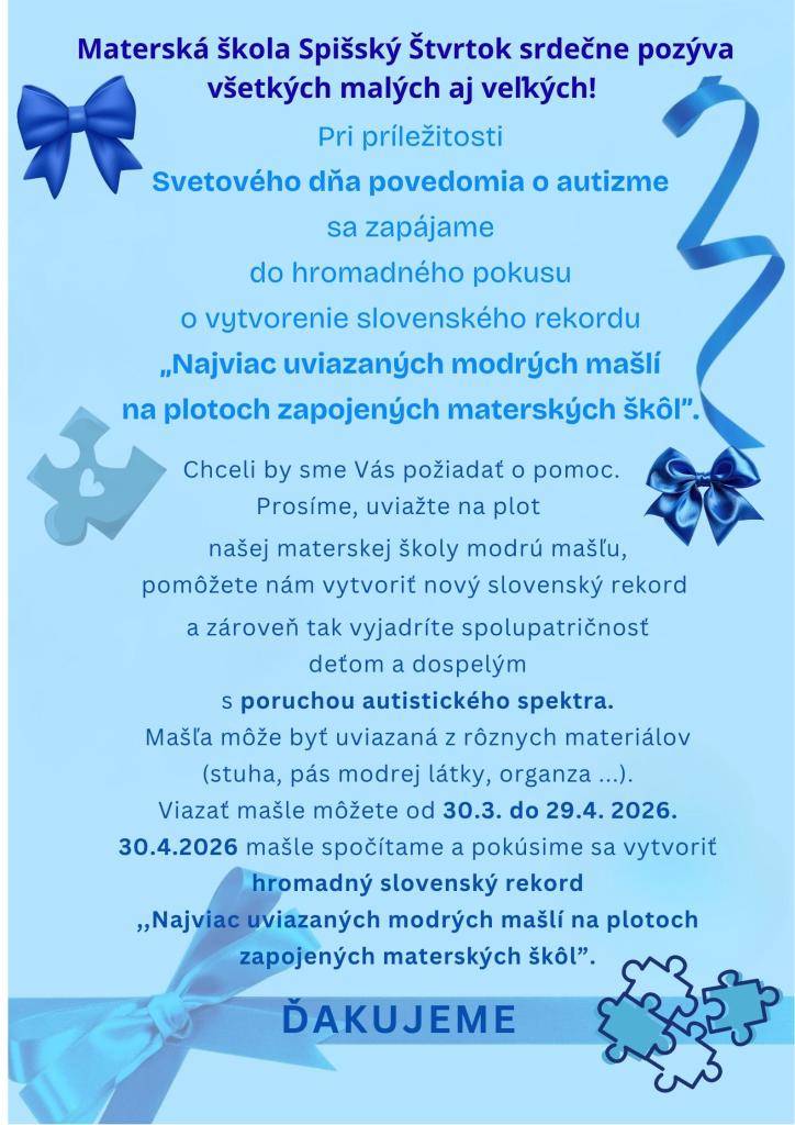 Svetový deň povedomia o autizme  "Najviac uviazaných modrých mašlí na plotoch zapojených materských škôl"