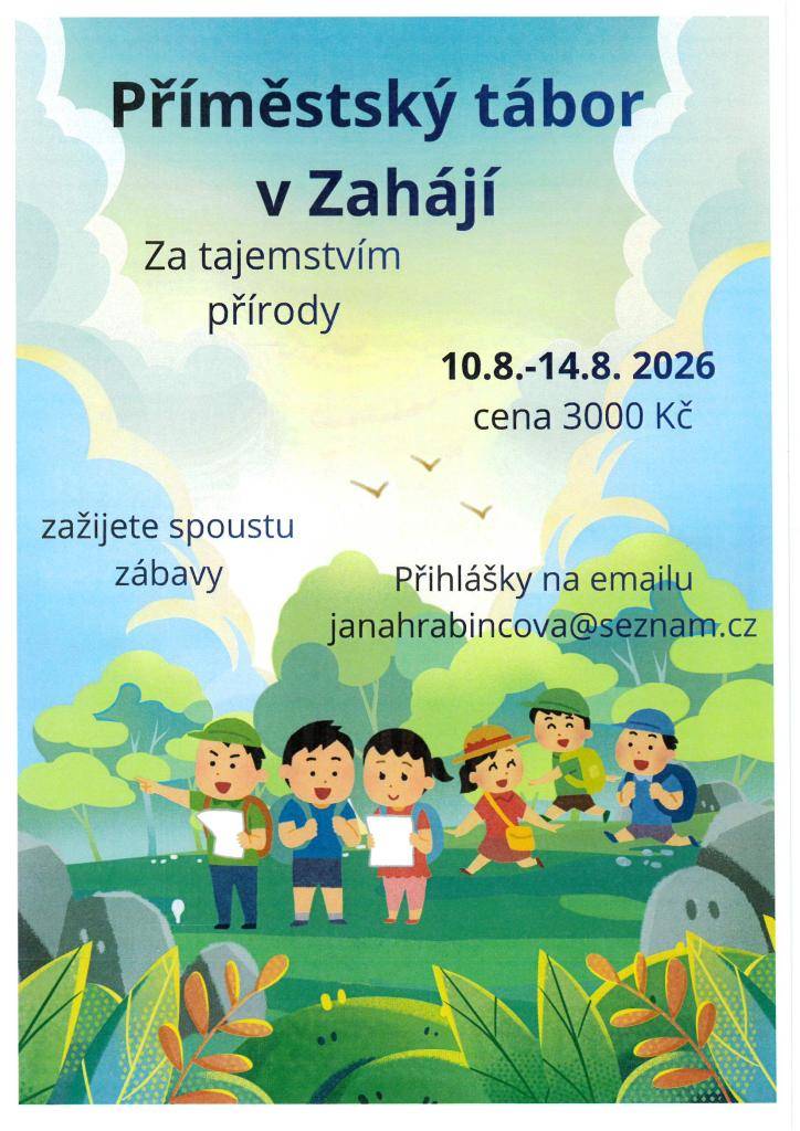 Pionýrská skupina pořádá příměstský tábor v Zahájí. Termín je 10.8.-14.8.2026, cena 3000 Kč. Více v příloze