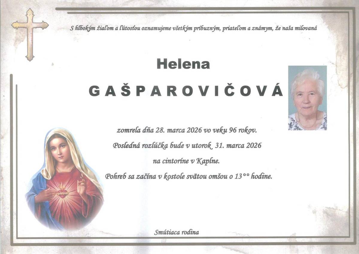 Vážení občania, s hlbokým zármutkom Vám oznamujeme, že dňa 28. 3. 2026 zomrela pani Helena Gašparovičová.  Posledná rozlúčka bude v utorok 31. 03. 2026 na cintoríne v Kaplne. Pohreb začína v kostole svätou omšou o 13:00 hod.