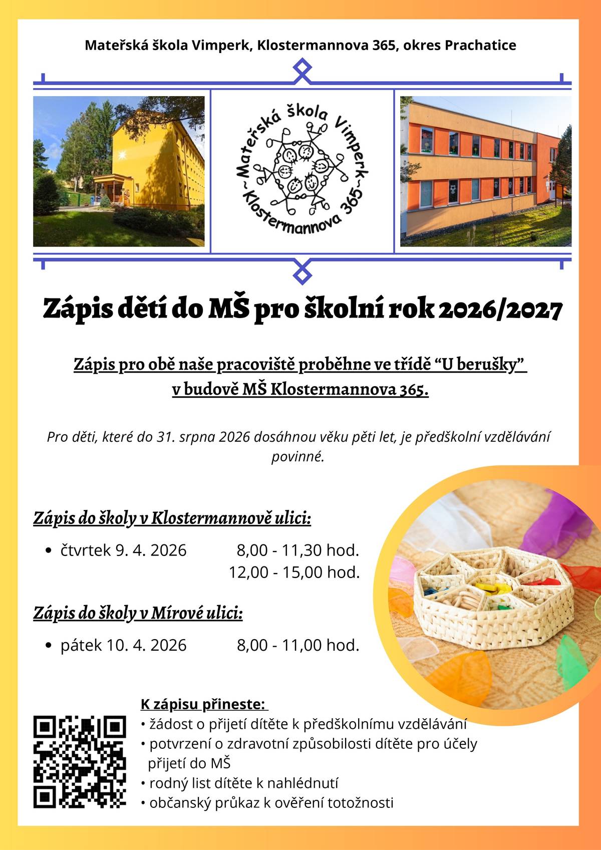 Obě vimperské mateřské školy zapisují nové předškoláky ve stejných termínech 9. a 10. dubna 2026. Podrobnosti o zápisech na přiložených letácích.