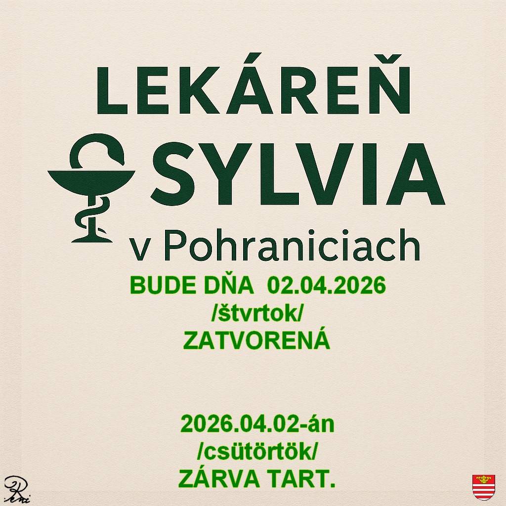Lekáreň Sylvia oznamuje  A Sylvia gyógyszertár értesíti