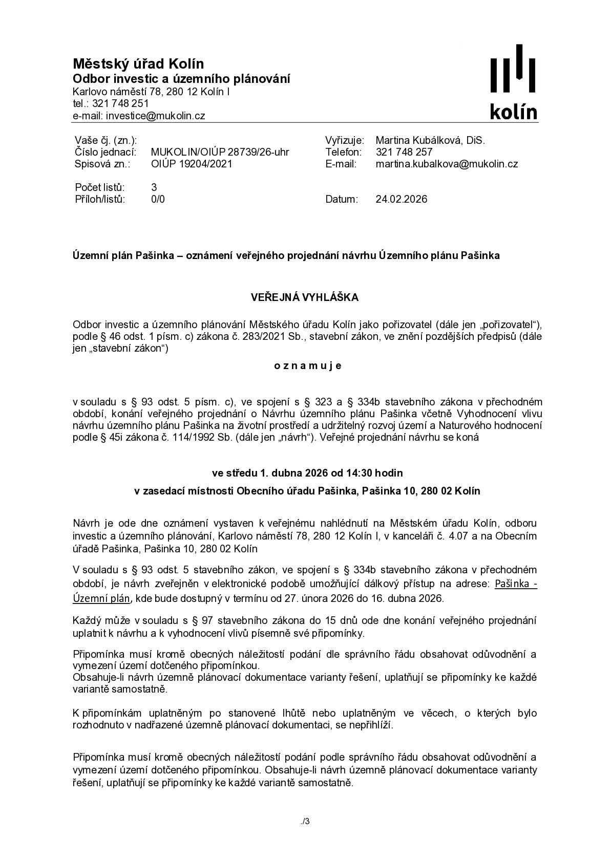 Vážení občané, všichni jste zváni k veřejnému projednání Návrhu územního plánu obce Pašinka. Veřejná vyhláška byla zveřejněná na úřední desce od 27.02.2026.