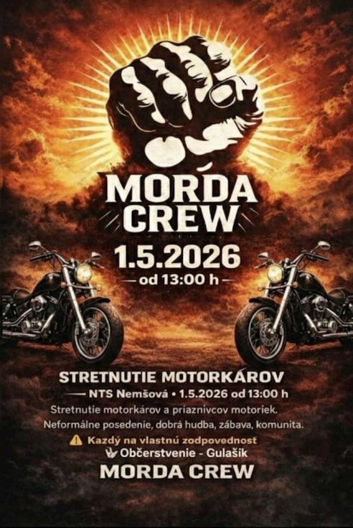 🏍️Stretnutie motorkárov skupiny MORDA CREW a priaznivcov motorizmu...👇  📍KDE: areál NTS Nemšová 📅KEDY: 1.5.2026 od 13:00 hod.