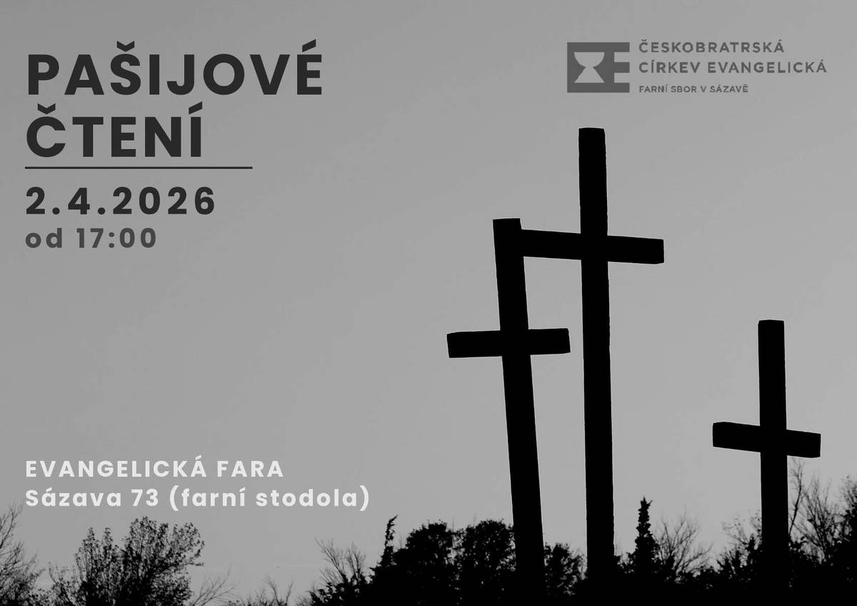 Sázavští evangelíci srdečně zvou na čtení pašijového příběhu na Zelený čtvrtek do farní stodoly, Sázava 73. 2.4. od 17:00.