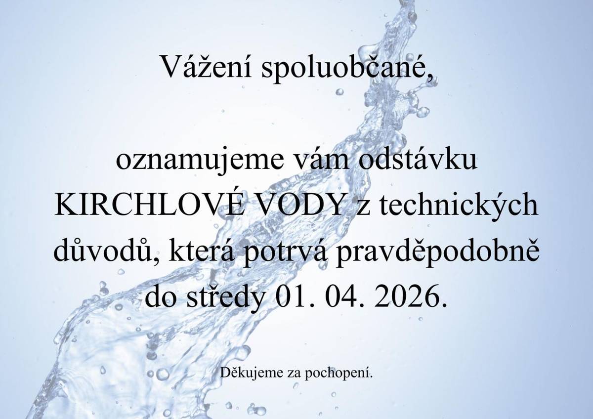 Dočasná odstávka KIRCHLOVÉ vody.