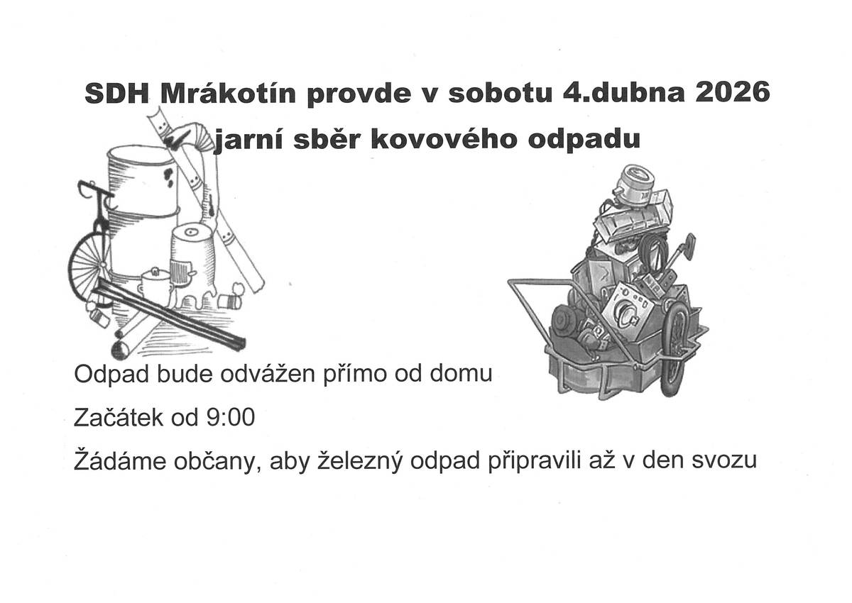 V sobotu 4.4.2026 od 9:00 hod provede SDH Mrákotín svoz kovového odpadu.