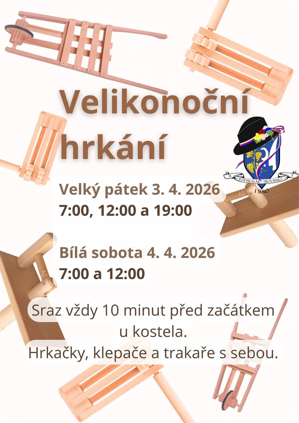 Podskalák Troubsko oznamuje VELIKONČNÍ HRKÁNÍ. Plán hrkání: Velký pátek 3.4.2026 v 7:00, 12:00 a 19:00 hod., Bílá sobota 4.4.2026 v 7:00 a 12:00 hod. Sraz vždy 10 min. před začátkem hrkání u kostela. S sebou hrkačky, klepače i trakaře. "Odlet zvonů do Říma“: Tradice je spjata s obdobím Svatého týdne, konkrétně od Zeleného čtvrtka večer do Bílé soboty (do doby zmrtvýchvstání Ježíše Krista). Podle legendy zvony umlkají a odlétají do Říma, aby se zpět vrátily o Velikonoční vigilii.