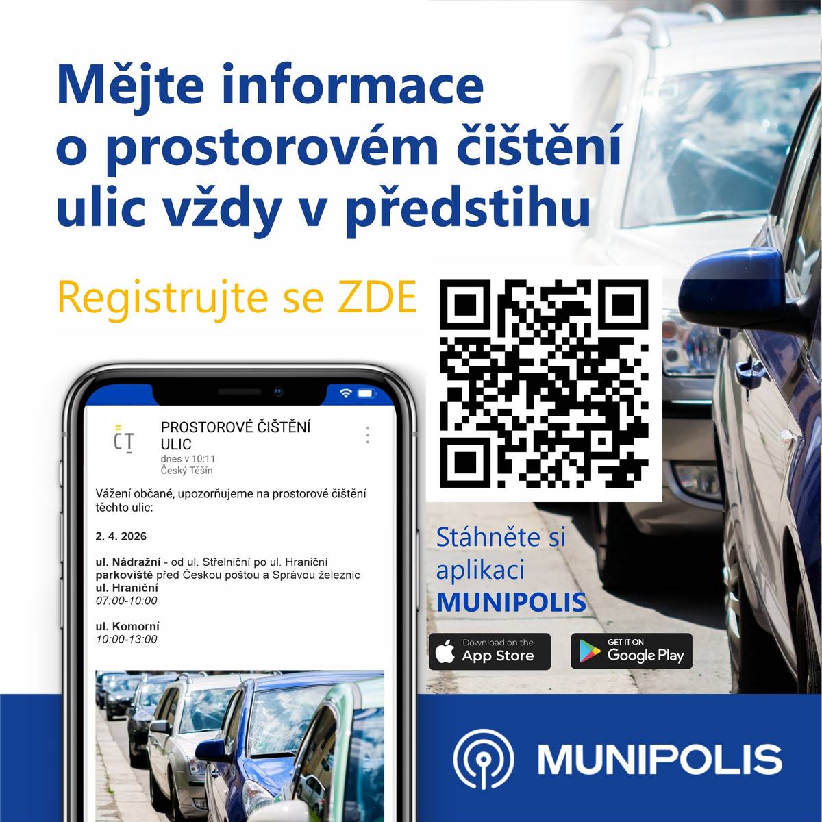 Prostorové čištění komunikací a parkovišť v Českém Těšíně začne ve čtvrtek 2. dubna 2026. 🚨 🧹 Termíny prostorového čištění jednotlivých ulic  a parkovacích míst jsou uvedeny jak na webových stránkách města Český Těšín v sekci Doprava ve složce Údržba komunikací, tak i v samotných ulicích na přenosném dopravním značení, které bude předem rozmístěno s vyznačeným časovým rámcem úklidu.  𝗥𝘆𝗰𝗵𝗹𝗲𝗷𝗶 𝗮 𝗽𝗼𝗵𝗼𝗱𝗹𝗻𝗲̌𝗷𝗶 𝗱𝗶́𝗸𝘆 𝗠𝗨𝗡𝗜𝗣𝗢𝗟𝗜𝗦𝗨  ☝️ Registrujte se do Munipolisu (Mobilního rozhlasu) na a dostávejte informace o prostorovém čištění své ulice pohodlně do telefonu nebo na e-mail. Nastavit si můžete až 3 ulice, u kterých chcete informaci o čištění s předstihem dostat.