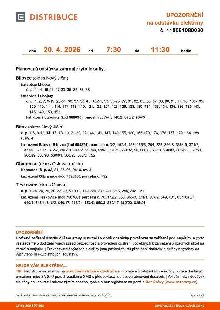 ČEZ Distribuce informuje o plánované odstávce elektřiny, která se uskuteční 20. dubna 2026 od 7:30 do 11:30 hodin. Dotknou se jí lokality Bílovec, Bítov, Olbramice a Těškovice.