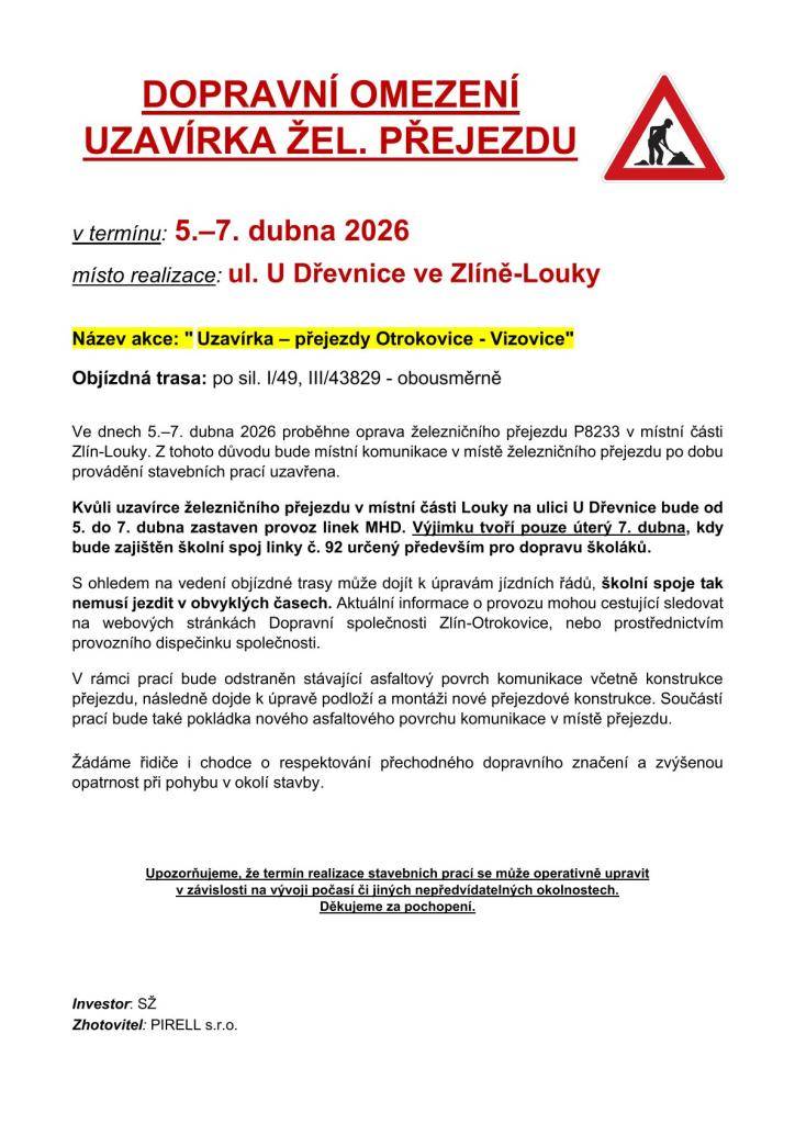 Upozorňujeme, že ve dnech 5.-7. dubna proběhne oprava železničního přejezdu v místní části Zlín-Louky.   Více v příspěvku.