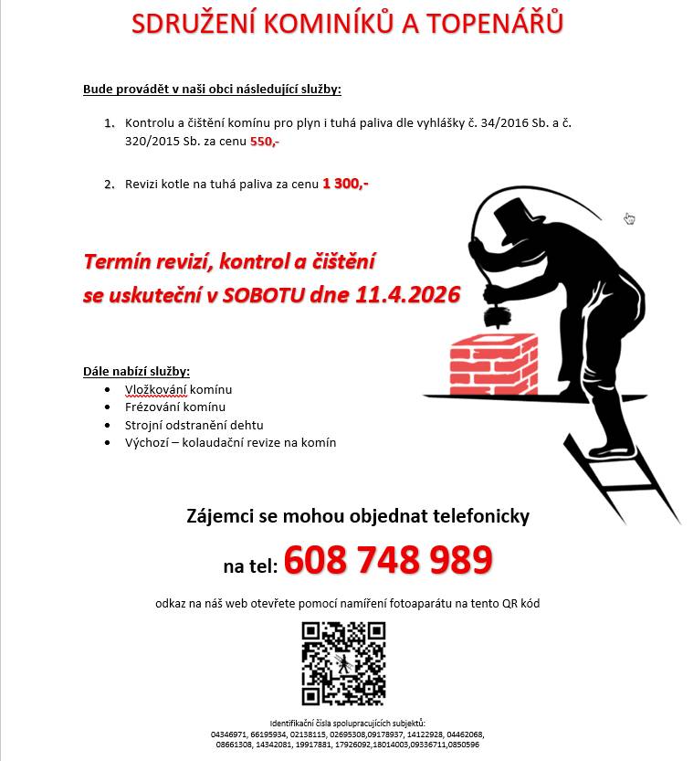 Sdružení kominíků a topenářů bude provádět v naší obci v SOBOTU dne 11.4. požadované kontroly a čištění komínů pro plyn i tuhá paliva dle zákonu č. 34/2016 Sb.
