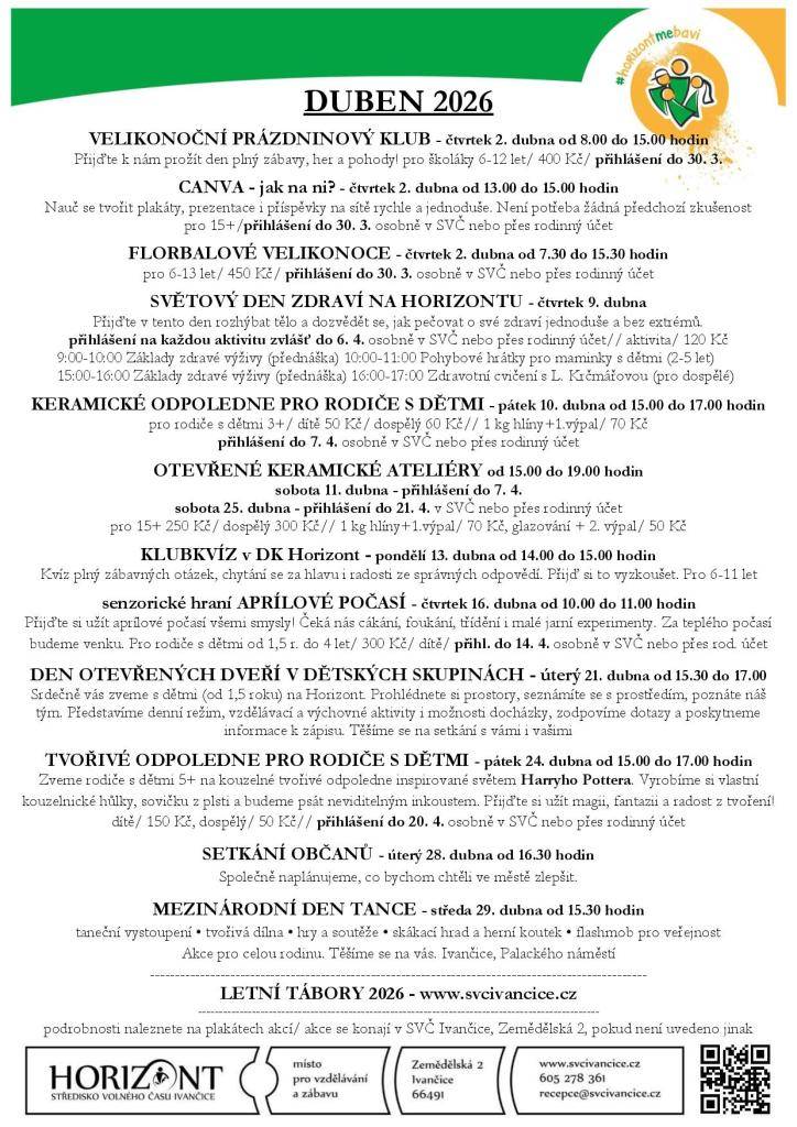 Přinášíme nabídku akcí a příměstských táborů pobytových zájezdů, které nabízí SVČ Ivančice.