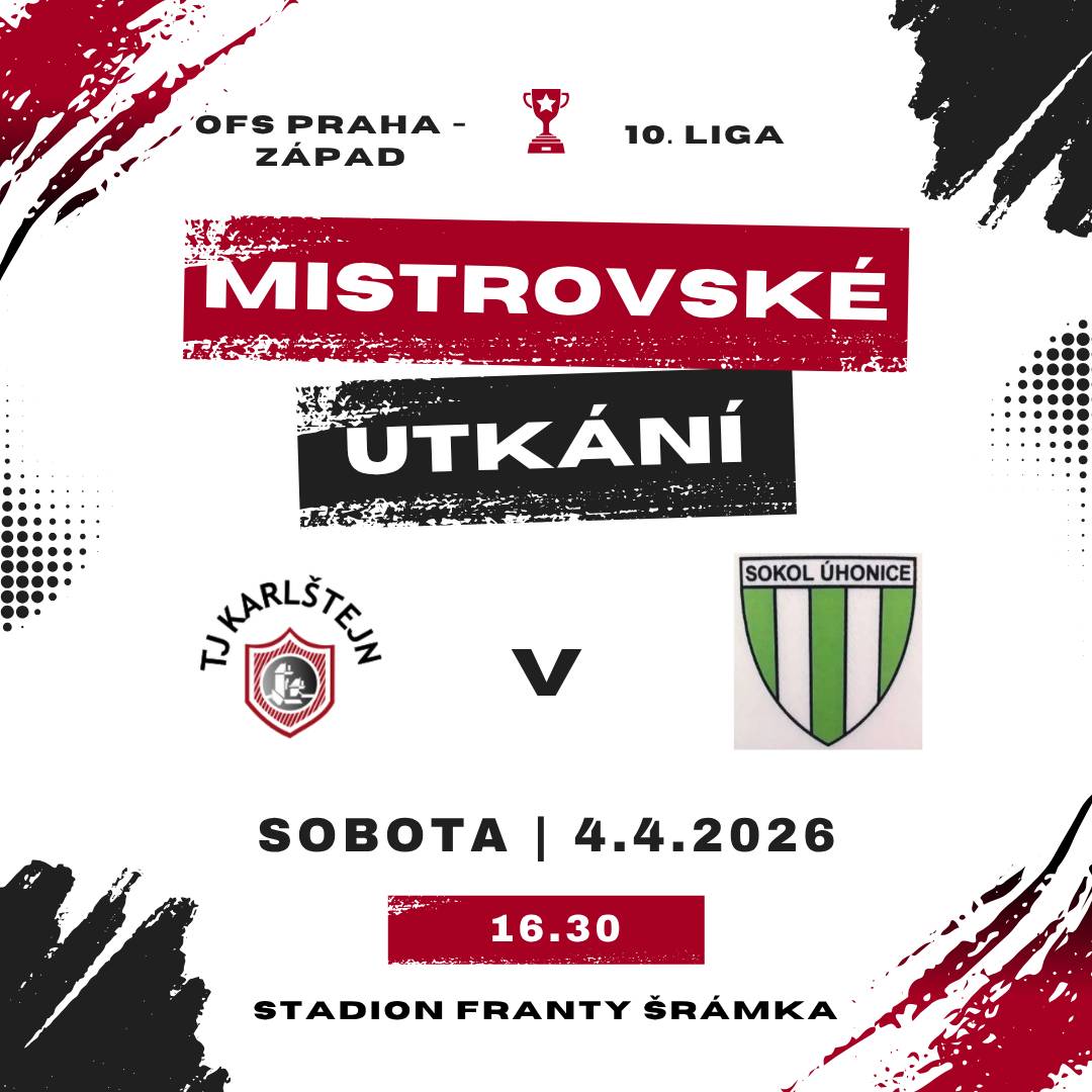 Mistrovské utkání TJ Karlštejn - TJ Sokol Úhonice 4.4.2026