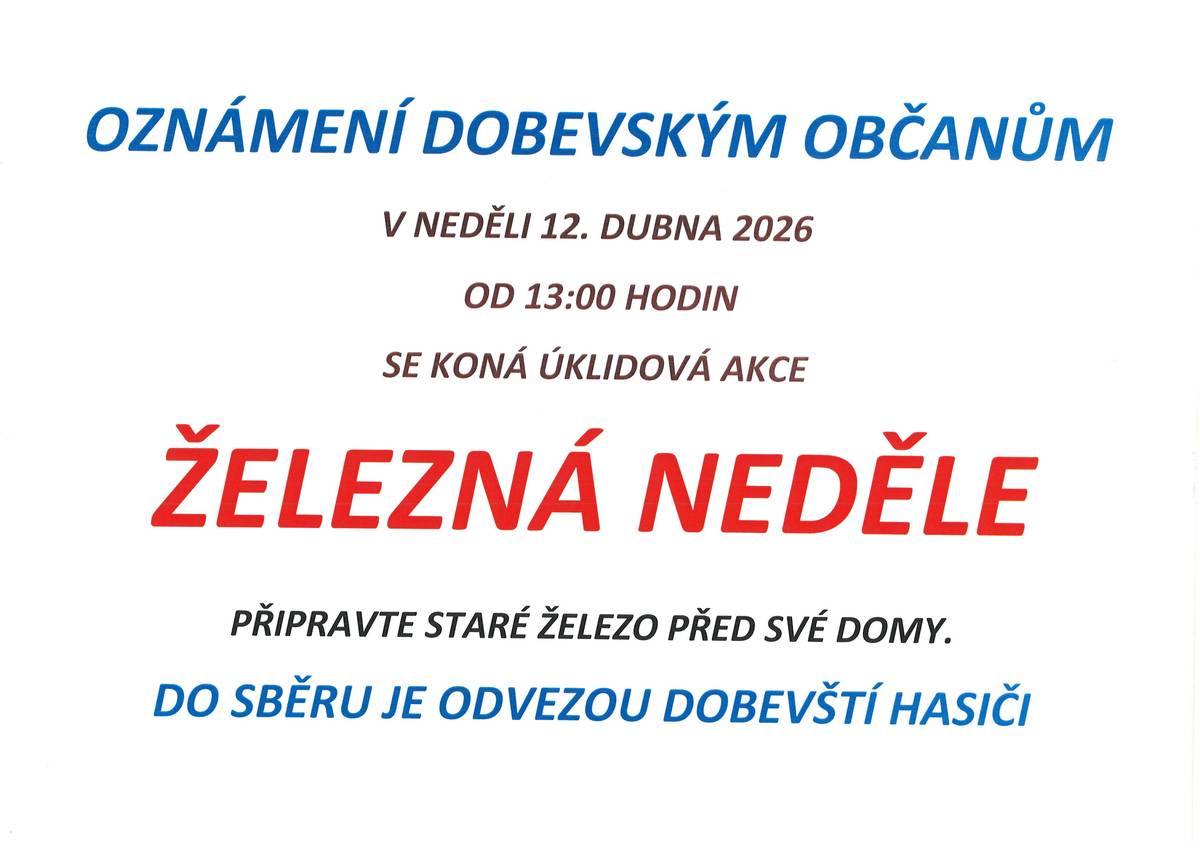 V neděli 12. 4. 2026 od 13 hodin se v Dobevi uskuteční sběr železa.