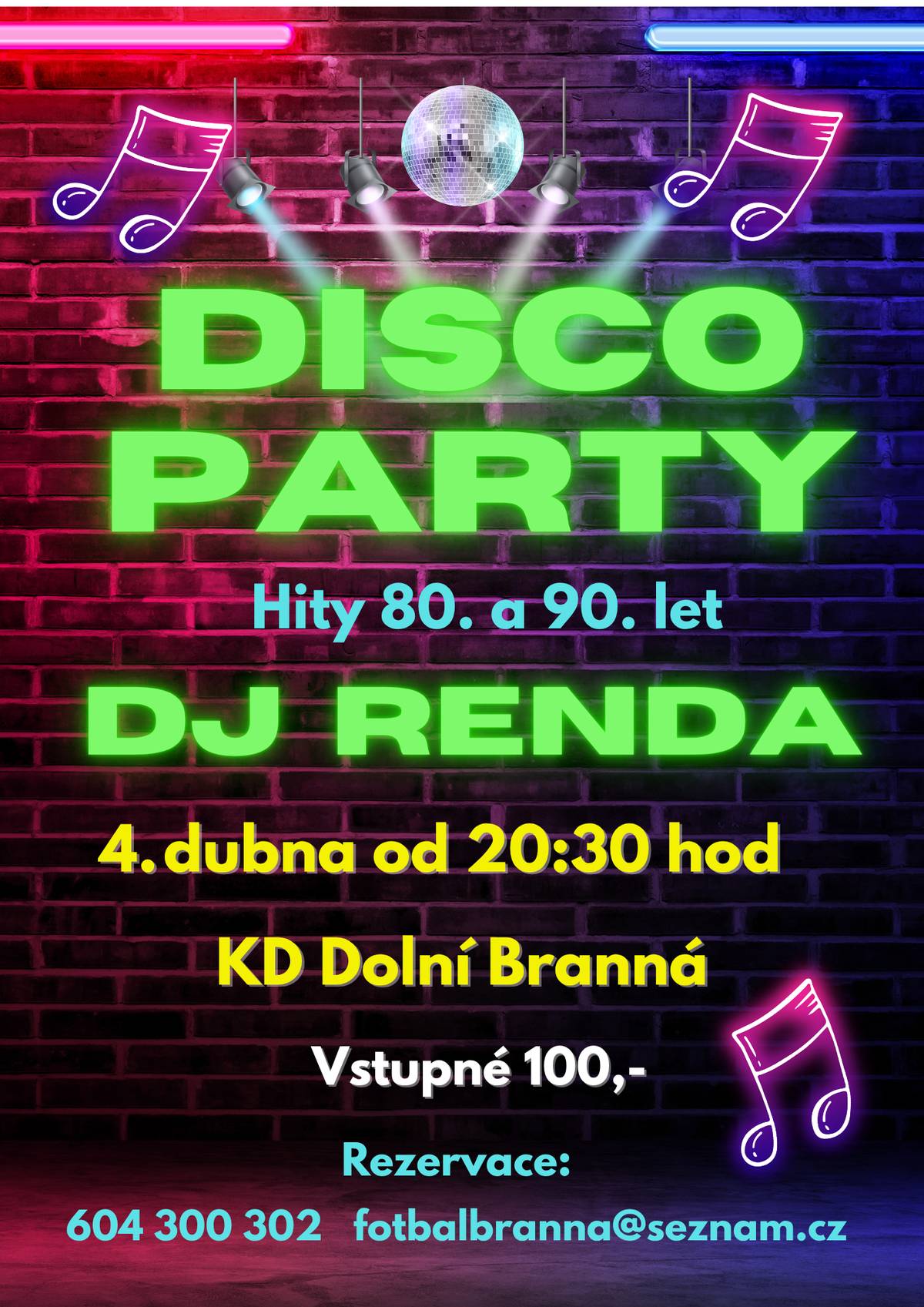V sobotu 4. dubna 2026 se od 20:30 uskuteční v Kulturním domě v Dolní Branné DISCO PARTY, kde DJ Renda zahraje hity 80. a 90. let. Akci pořádá TJ Sokol Dolní Branná. Vstupné činí 100 Kč.