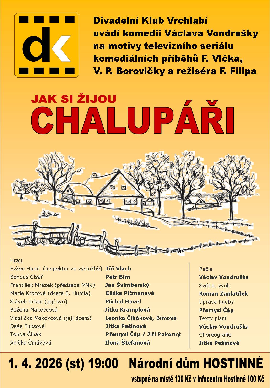 Divadelní Klub Vrchlabí představí komedii s názvem "Jak si žijou chalupáři". Těšit se můžete na příběh bývalého inspektora, který si chtěl užít klidný důchod na chalupě – ale místo toho získal nečekaného „spolubydlícího“.  A co bude dál? Uvidíte: 📅 1. dubna 2026 🕔 19:00 hodin 📍 Národní dům Hostinné   Vstupenky zakoupené na předchozí termín (9. března 2026) zůstávají v platnosti.  Pokud jste si vstupenky ještě nezakoupili, můžete tak učinit v infocentru nebo přímo na místě před začátkem představení.  Přijďte si užít večer plný smíchu, pohody a známých hlášek, které baví diváky už několik generací.
