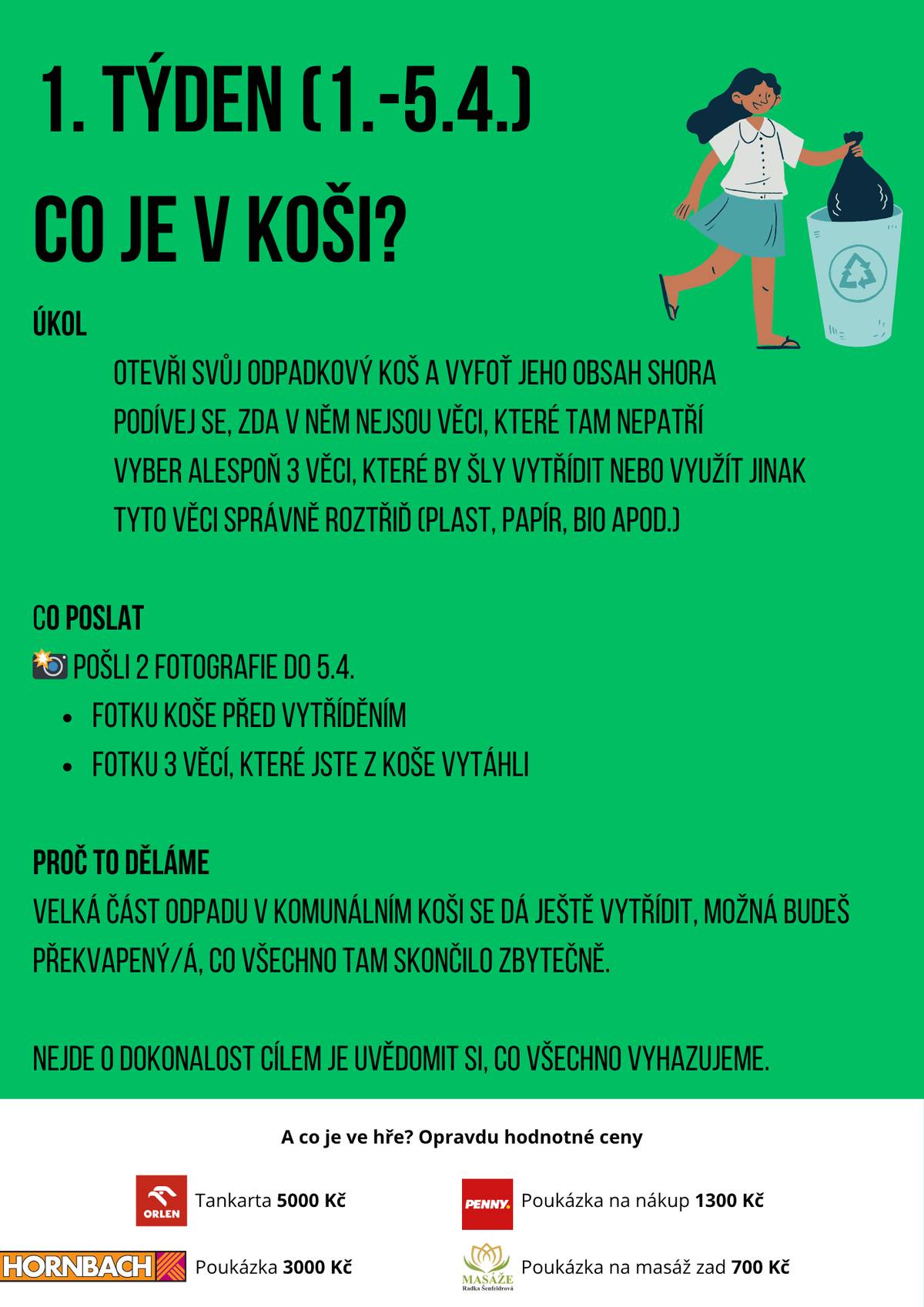 Pro letošní duben jsme pro vás připravili napínavou a neodolatelnou soutěž o opravdu hodnotné ceny  v celkové hodnotě 10 000 Kč! Celý měsíc vás čekají úkoly, které nám všem pomůžou lépe třídit a omezit odpad. Dnes startujeme 1. týden soutěžní výzvy a začneme pěkně intimně,  otázkou CO JE VE VAŠEM KOŠI? Úkol: - Vyfoťte svůj otevřený odpadkový koš shora tak, jak je. - Vytřiďte jeho obsah, vyberte a vyfoťte alespoň 3 věci, které tam nepatří (ty pak samozřejmě vytřiďte). - Pošlete fotku koše a  fotku 3 vytříděných věcí do neděle 5. 4. 2026 na: ou@obecjirikov.cz a nezapomeňte připsat své jméno! Za splnění máte 1 bod. Na konci měsíce body sečteme a vítěz získá například poukázku na tankování v hodnotě 5 000 Kč (Orlen). Tak co, troufnete si podívat se do svého koše?