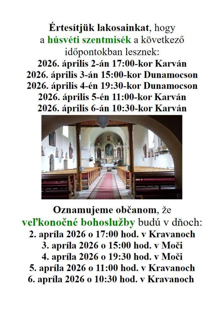 Veľkonočné bohoslužby v Kravanoch nad Dunajom a v Moči  Húsvéti szentmisék Karván és Dunamocso