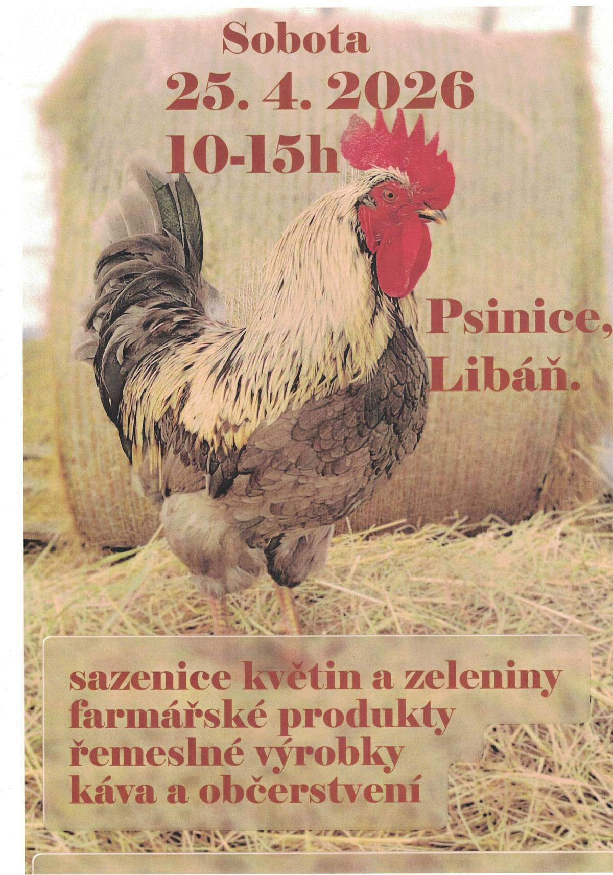 V sobotu 25. 4. 2026 10-15 hod. se uskuteční farmářské trhy Psinice, Libáň.
