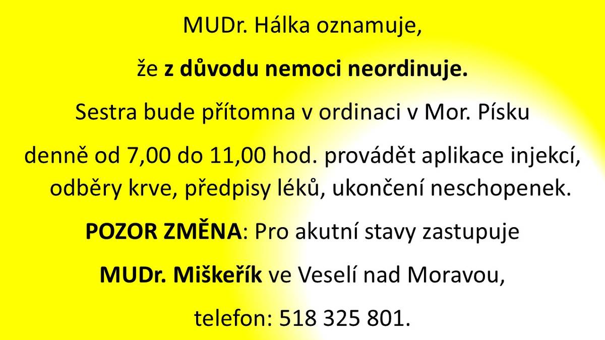 Pozor změna záskoku MUDr. Hálky z důvodu nemoci.