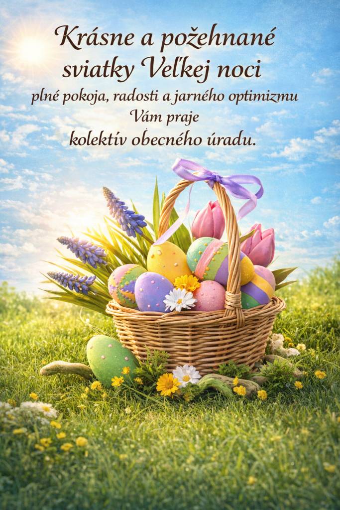 Prajeme krásne prežitie veľkonočných sviatkov!