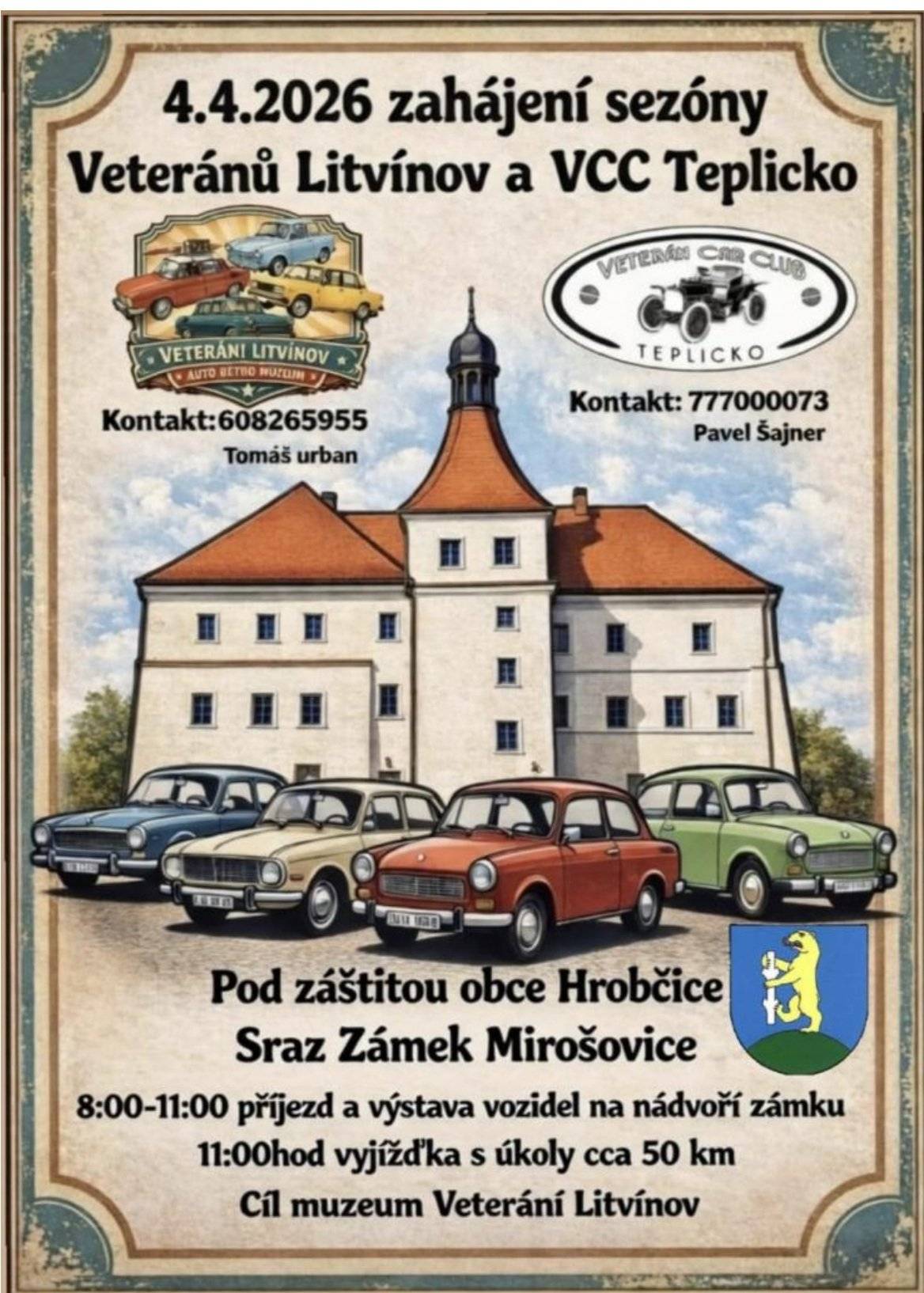 Vážení občané, zítra 04.04.2026 se koná Jarní jízda Veteránů Litvínov a VCC Teplicko. Sraz u zámku v Mirošovicích: 08:00-11:00 příjezd a výstava vozidel na nádvoří zámku 11:00h - výjíždka s úkoly cca 50km Cíl -  muzeum Veteráni Litvínov.