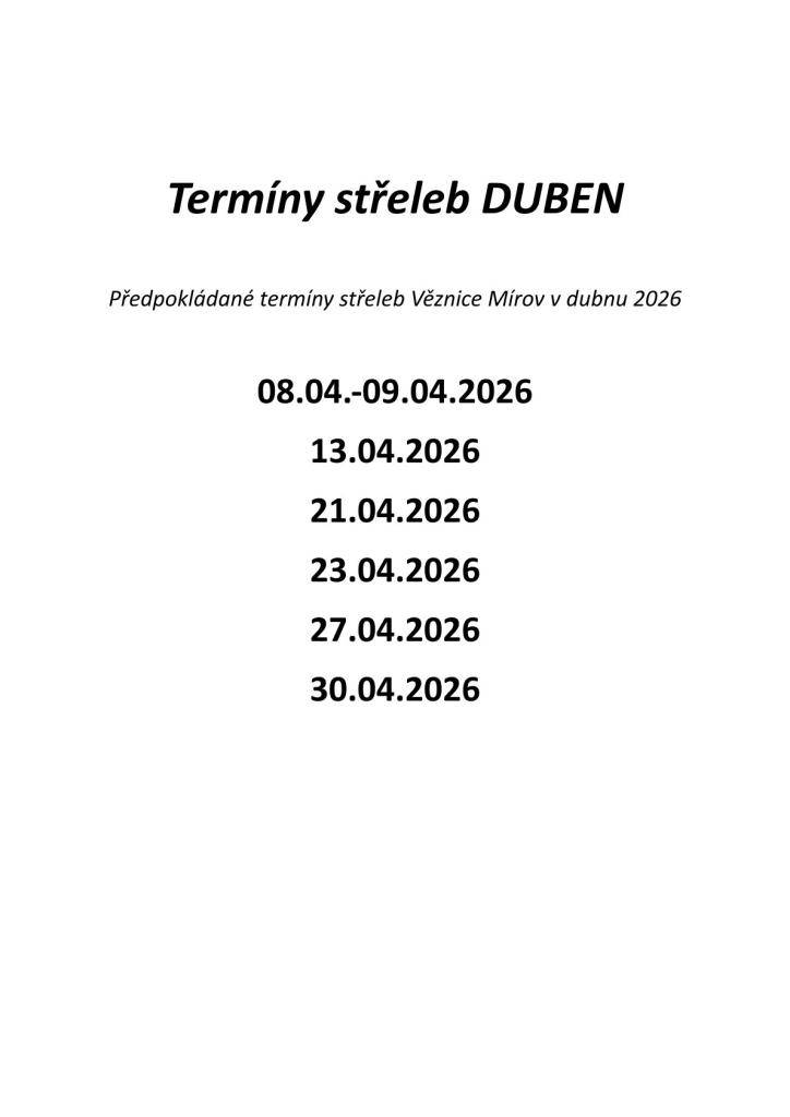 Termíny střeleb v dubnu 2026.