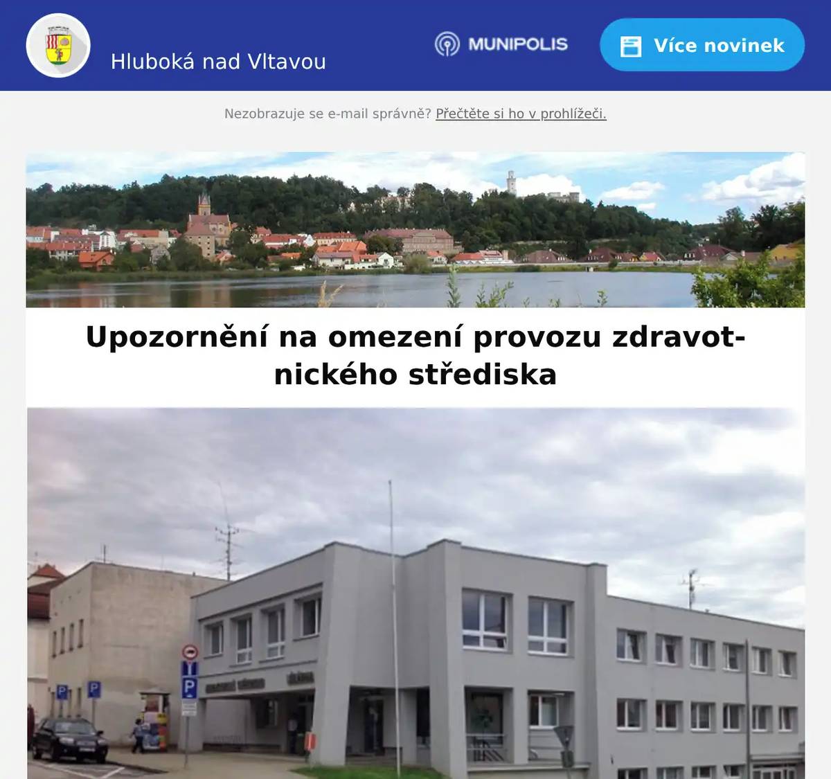 Milí spoluobčané, dodavatel elektrické energie EG.D oznámil plánované přerušení dodávky elektřiny v budově zdravotnického střediska v Hluboké nad Vltavou a to 8. 4. 2026 od 11.00 do 14.00 hodin. Výše uvedené se týká celé budovy zdravotnického střediska - dolního i horního traktu včetně knihovny. Předpokládá se, že bude omezen provoz ordinací i lékárny dle aktuální situace. Informujte se přímo u svých lékařů a u provozovatele lékárny. Městská knihovna bude po dobu předpokládaného výpadku (viz výše) uzavřena. MÚ