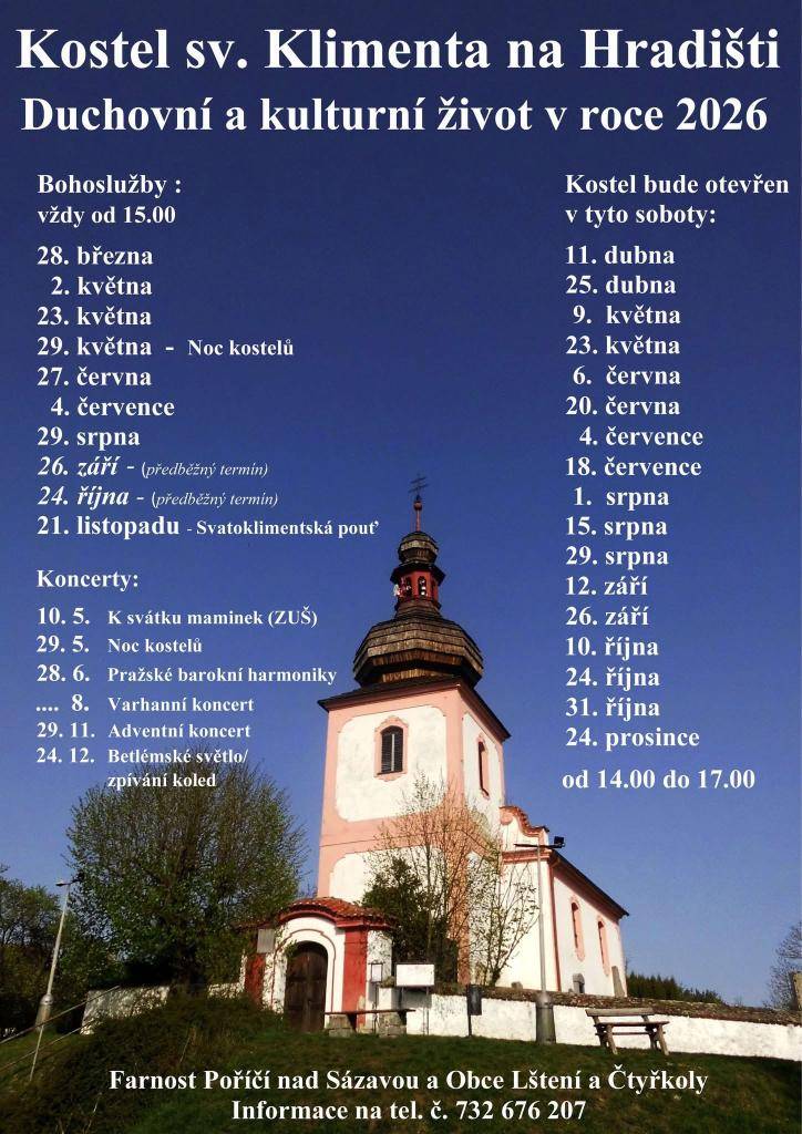 Na přiloženém plakátu naleznete plánované bohoslužby, kulturní akce a dny kdy bude otevřen náš nejbližší kostel sv. Klimenta na Hradišti.