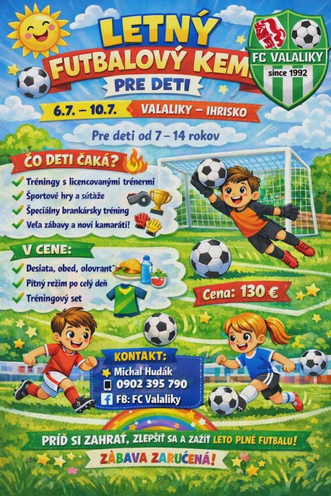 FC Valaliky organizuje v dňoch 6.-7.júla 2026 na futbalovom ihrisku vo Valalikoch Letný futbalový kemp pre deti..