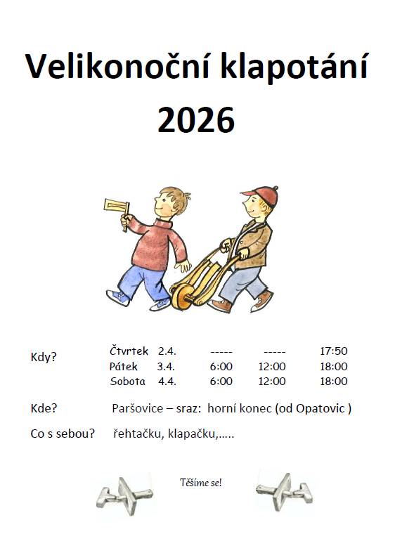 Tradiční velikonoční klapotání se uskuteční v Paršovicích. Sraz bude na horním konci obce (od Opatovic), odkud se vyrazí s řehtačkami a klapačkami. Těšíme se na všechny, začínáme 2. dubna 2026 od 17:50.