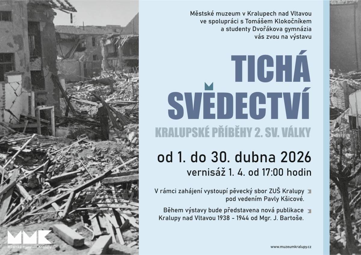 a výstavu "Tichá svědectví" - Kralupské příběhy 2.sv.války  od 1. do 30. dubna 2026