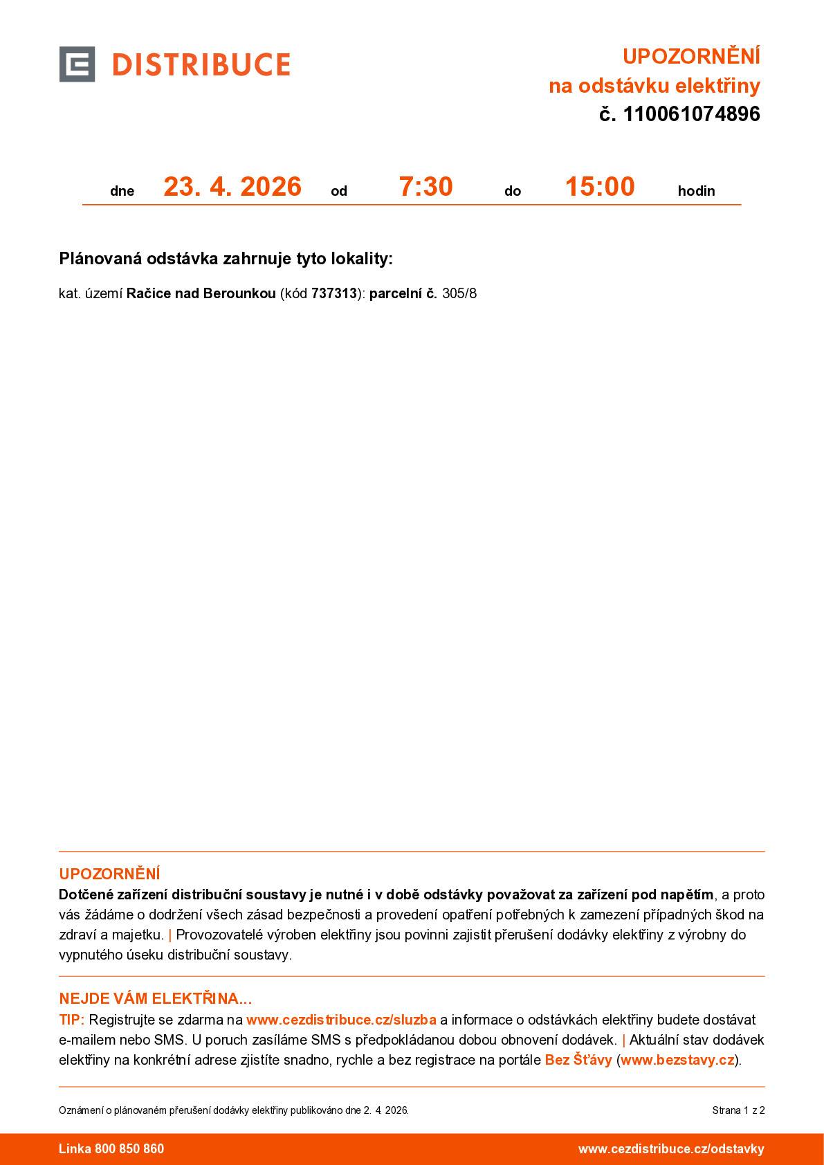 ČEZ distribuce oznamuje odstávku elektřiny dne 23. 4. 2026 od 7:30 do 15:00 na uvedeném pozemku v obci Račice.