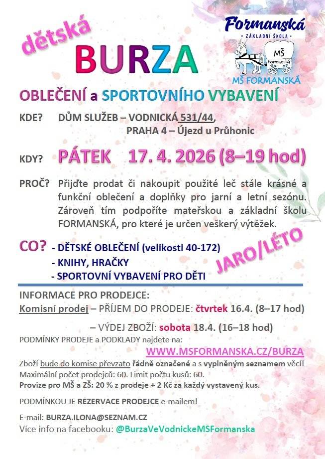 Burza jarního a letního dětského oblečení a sportovního vybavení se bude konat v pátek 17. dubna 2026 od 8.00 do 19.00 hodin ve společenském sále Domu služeb, ulice Vodnická 531/44.         Více info: http://www.msformanska.cz/burza