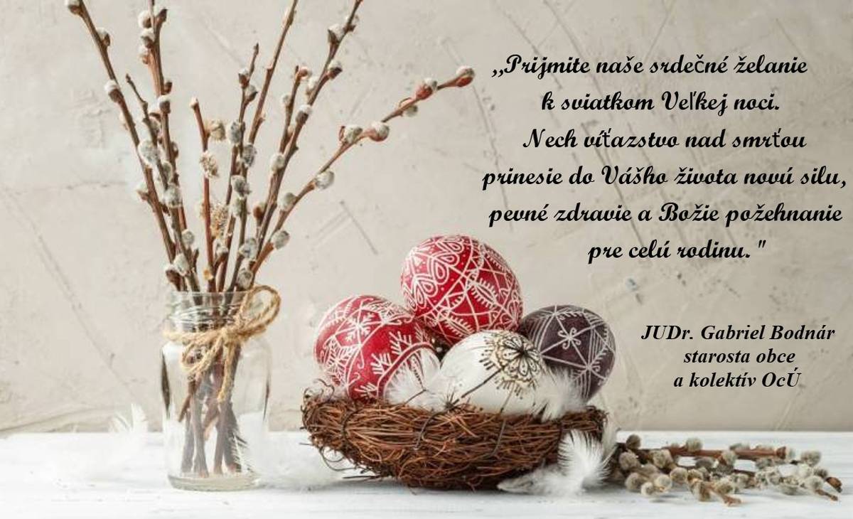 Veľkonočné prianie starostu obce a kolektívu OcÚ Batizovce