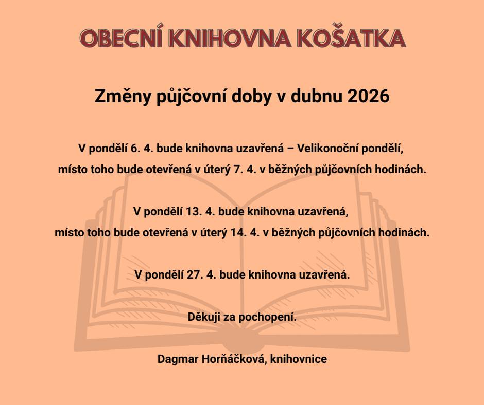 Upozorňujeme na drobné změny půjčovní doby Obecní knihovny v Košatce v měsíci dubnu v souvislosti s velikonočními svátky a čerpáním dovolené. Bližší informace na: https://www.staraves.cz/aktuality/obecni-knihovny-stara-ves-a-kosatka-zmeny-oteviraci-doby-v-dubnu
