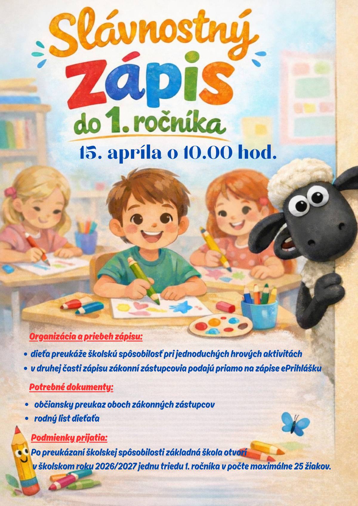 Zápis do prvého ročníka pre školský rok 2026/2027 je v stredu 15.4.2026 o 10.00 hodine. Viac info https://zsudavske.edupage.org/